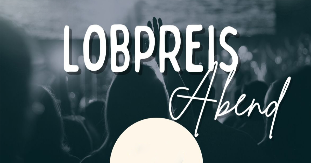 Lobpreis-Abend